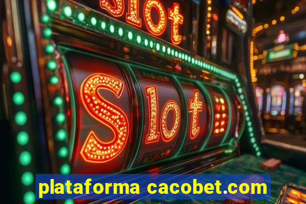 plataforma cacobet.com